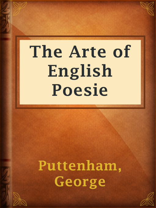Title details for The Arte of English Poesie by George Puttenham - Available